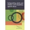 Safeguarding adults and children with disabilities against abuse