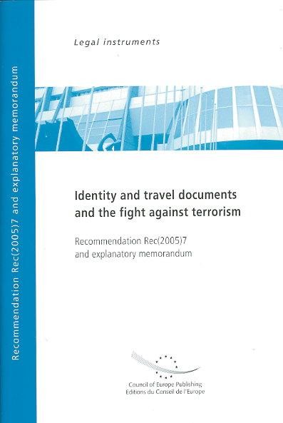 PDF - Identity and travel documents and the fight against terrorism - Recommendation Rec(2005)7 and explanatory memorandum