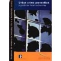 Urban crime prevention - A guide for local authorities