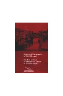 Urban rehabilitation policy in Tbilisi (Georgia)