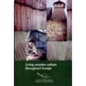 Living wooden culture throughout Europe
