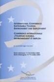 International conference: sustainable tourism, environment and employment - Proceedings, Berlin, October 2000 (Environmental Encounters No. 51)